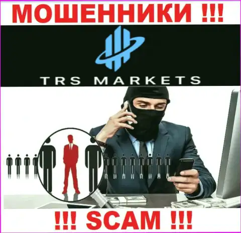 Вы рискуете быть очередной жертвой internet мошенников из TRSMarkets Com - не берите трубку