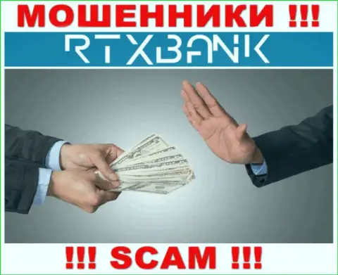 Мошенники RTXBank могут пытаться уговорить и Вас отправить в их контору финансовые средства - БУДЬТЕ ПРЕДЕЛЬНО ОСТОРОЖНЫ