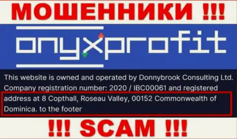 8 Коптхолл, Розо Валлей, 00152 Содружество Доминики - это оффшорный официальный адрес Onyx Profit, откуда МОШЕННИКИ лишают денег клиентов