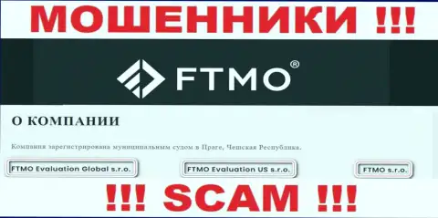 На сайте FTMO сообщается, что FTMO Evaluation Global s.r.o. - это их юридическое лицо, однако это не значит, что они добропорядочны