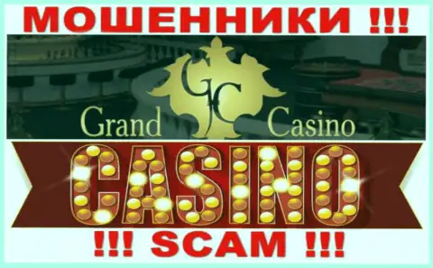 GrandCasino - это профессиональные лохотронщики, тип деятельности которых - Casino