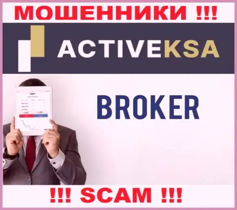 Во всемирной internet сети действуют шулера Activeksa Com, сфера деятельности которых - Брокер