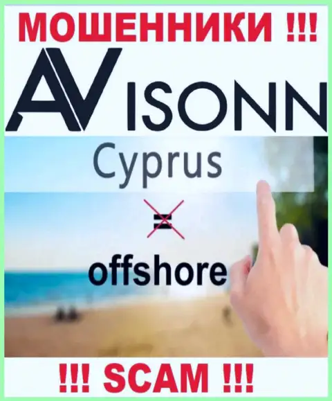 Avisonn намеренно пустили корни в оффшоре на территории Cyprus - это ЖУЛИКИ !