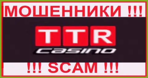 TTR Casino - это МОШЕННИКИ !!! Работать слишком опасно !!!