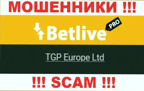 TGP Europe Ltd - это руководство незаконно действующей организации Bet Live