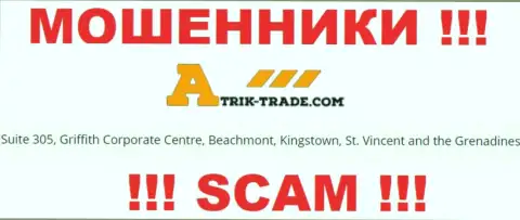 Перейдя на сервис Atrik-Trade можете заметить, что пустили корни они в оффшорной зоне: Suite 305, Griffith Corporate Centre, Beachmont, Kingstown, St. Vincent and the Grenadines - это МОШЕННИКИ !!!