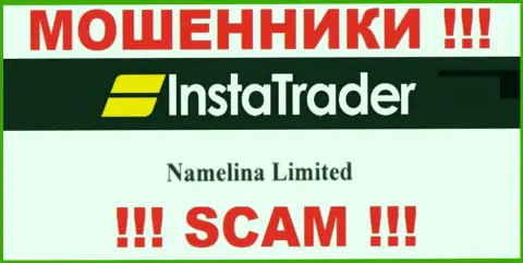 Юридическое лицо компании InstaTrader - это Namelina Limited, информация взята с официального веб-портала